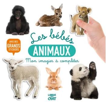 Les b?b?s animaux imagier ? compl?ter 