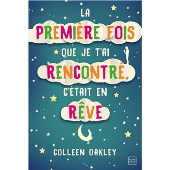 La premi?re fois que je t'ai rencontr? c'?tait en r?ve livre d'occasion